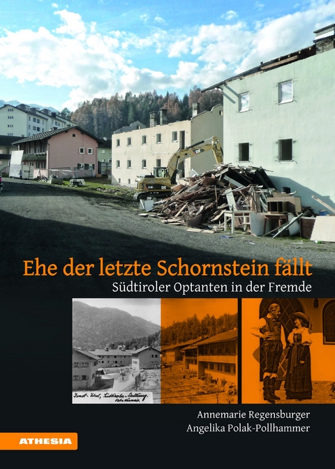 Ehe der letzte Schornstein f&auml;llt - Annemarie Regensburger, Angelika Polak-Pollhammer