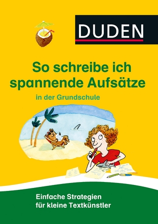 So schreibe ich spannende Aufsätze in der Grundschule