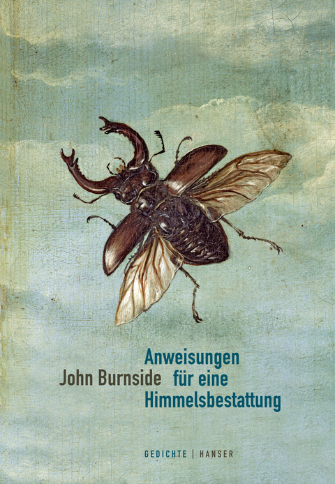 Anweisungen f&uuml;r eine Himmelsbestattung - John Burnside