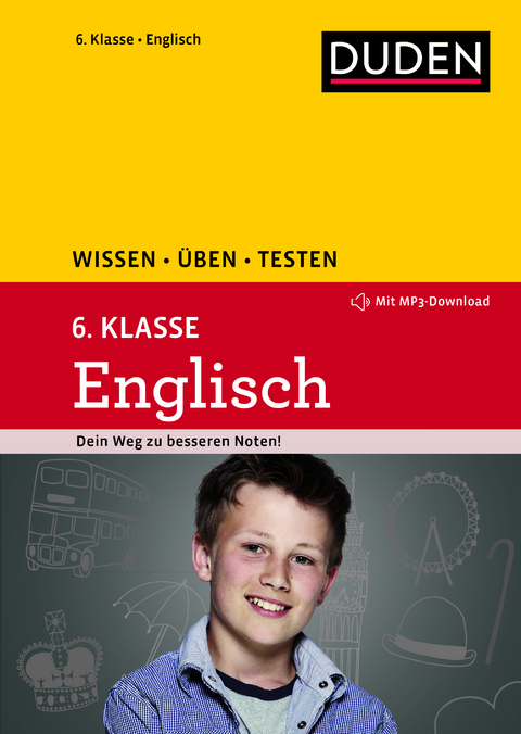 Wissen &ndash; &Uuml;ben &ndash; Testen: Englisch 6. Klasse - Birgit Hock, Annette Schomber, Anja Steinhauer