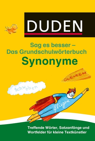 Duden Das Grundschulwörterbuch – Sag es besser – Synonyme