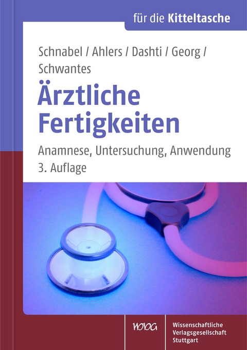 &Auml;rztliche Fertigkeiten - Kai P. Schnabel, Olaf Ahlers, Hiwa Dashti, Waltraud Georg, Ulrich Schwantes