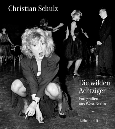 Die wilden Achtziger - Christian Schulz