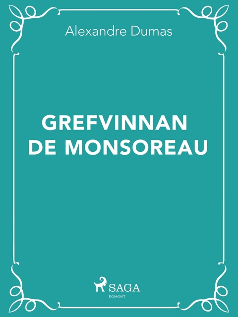 Grefvinnan de Monsoreau -  Alexandre Dumas