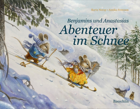 Benjamins und Anastasias Abenteuer im Schnee - Karin Norup