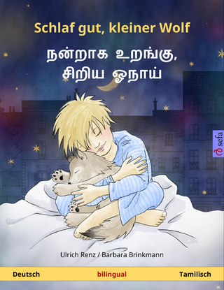 Schlaf gut, kleiner Wolf – நன்றாக உறங்கு, சிறிய ஓநாய் (Deutsch – Tamilisch)