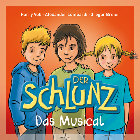 Der Schlunz - Das Musical - Harry Vo&szlig;, Alexander Lombardi