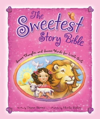 The Sweetest Story Bible - Diane M. Stortz