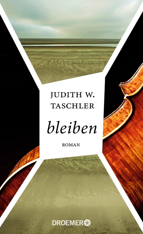 bleiben - Judith W. Taschler