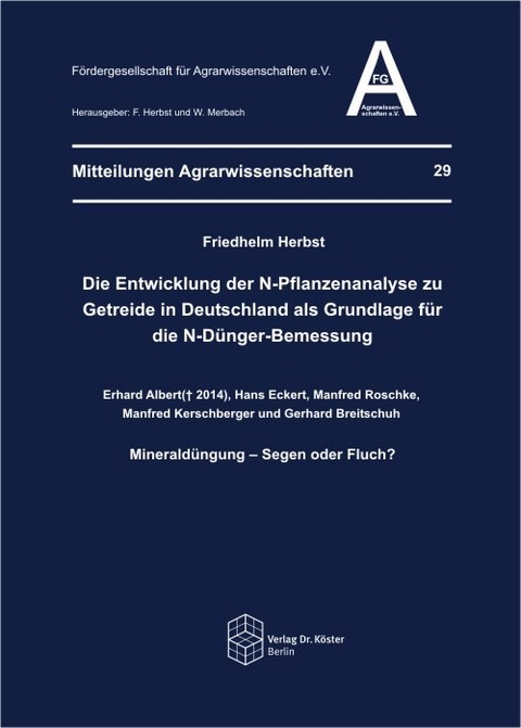 Die Entwicklung der N-Pflanzenanalyse zu Getreide in Deutschland als Grundlage f&uuml;r die N-D&uuml;nger-Bemessung - Friedhelm Herbst