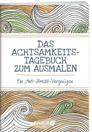 Das Achtsamkeits-Tagebuch zum Ausmalen