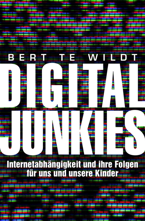 Digital Junkies - Bert te Wildt