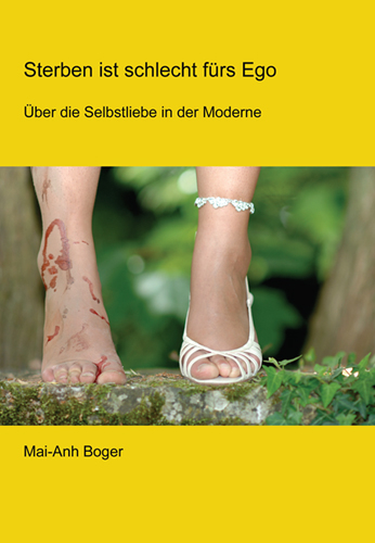 Sterben ist schlecht f&uuml;r's Ego - Mai-Ahn Boger