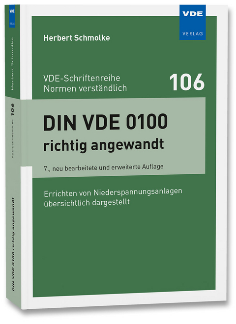 DIN VDE 0100 richtig angewandt - Herbert Schmolke