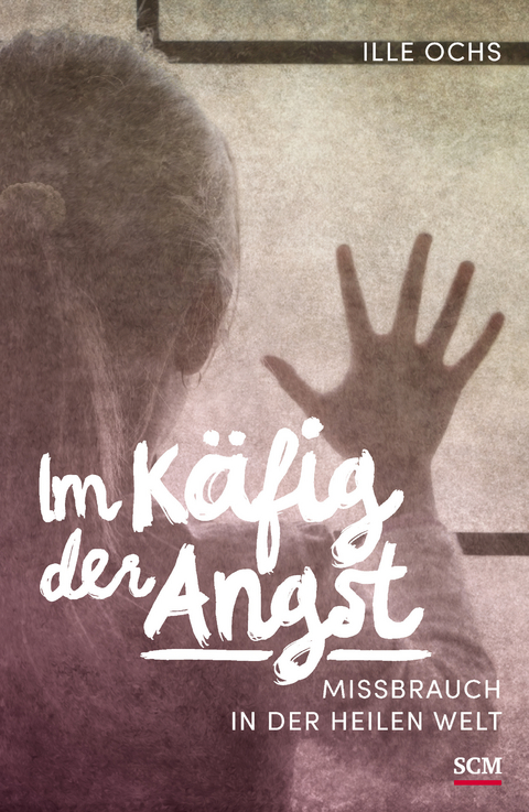 Im K&auml;fig der Angst - Ille Ochs