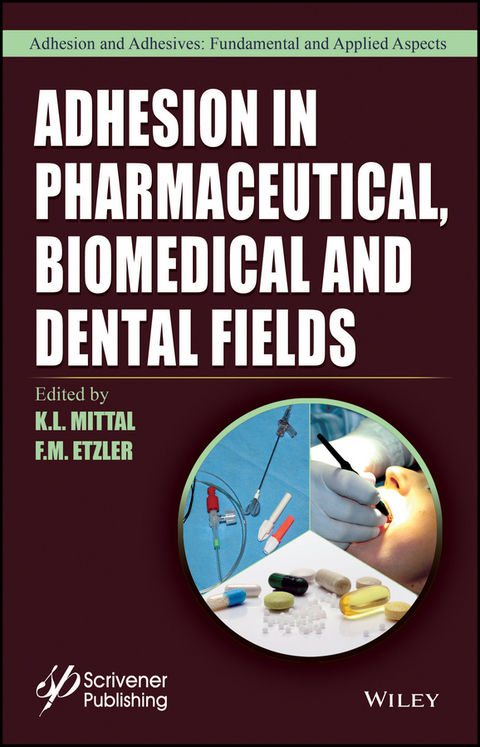 Adhesion in Pharmaceutical, Biomedical, and Dental Fields - 
