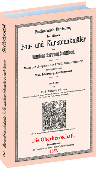 Beschreibende Darstellung der älteren Bau- und Kunstdenkmäler des Fürstenthums Schwarzburg-Sonderhausen 1887.