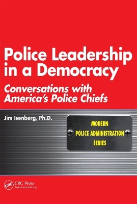 Police Leadership in a Democracy - James Isenberg
