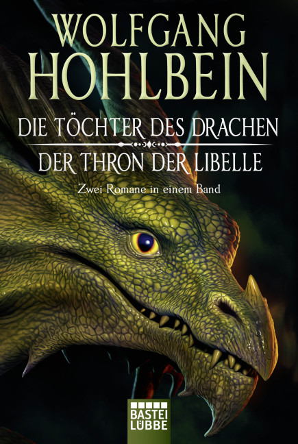 Die Töchter des Drachen/Der Thron der Libelle - Wolfgang Hohlbein