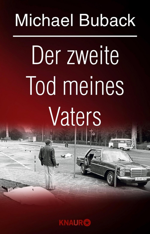 Der zweite Tod meines Vaters - Michael Buback