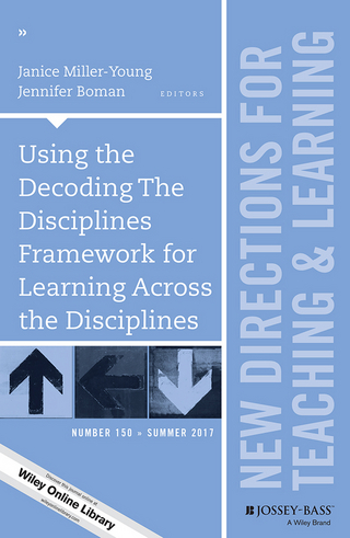 Using the Decoding The Disciplines Framework for Learning Across the Disciplines