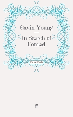 In Search of Conrad - Gavin Young