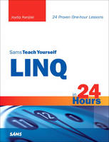 Sams Teach Yourself LINQ in 24 Hours