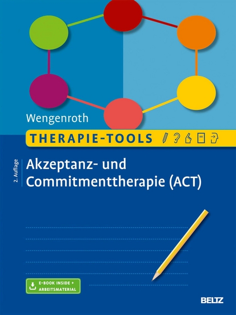 Therapie-Tools Akzeptanz- und Commitmenttherapie -  Matthias Wengenroth