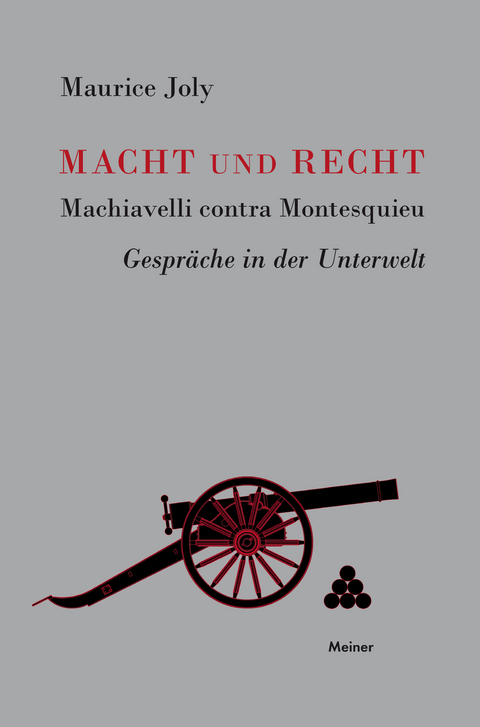 Macht und Recht, Machiavelli contra Montesquieu - Maurice Joly