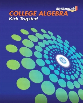 MyLab Math for Trigsted College Algebra -- Access Card