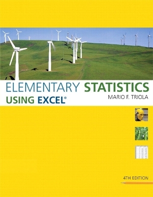 Elementary Statistics Using Excel plus MyStatLab Student Access Kit - Mario F. Triola