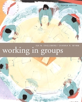 Working in Groups - Isa N. Engleberg, Dianna R. Wynn