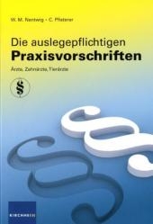 Die auslegepflichtigen Praxisvorschriften