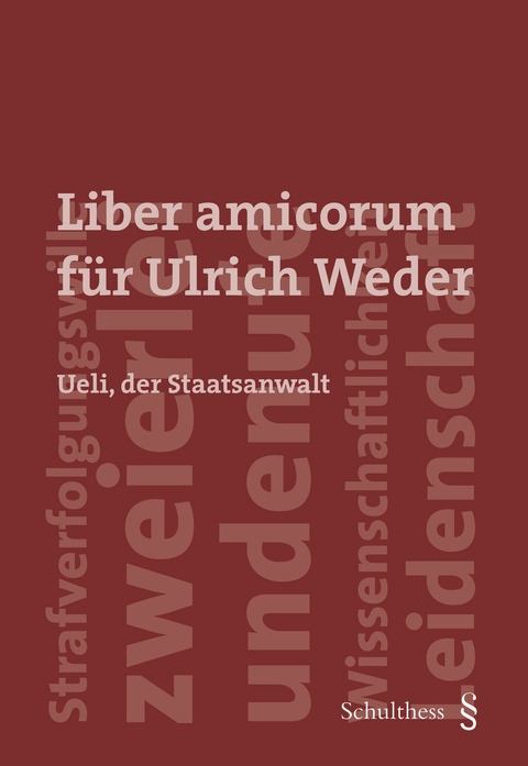 Liber amicorum f&uuml;r Ulrich Weder - 