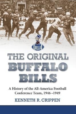 The Original Buffalo Bills - Kenneth R. Crippen