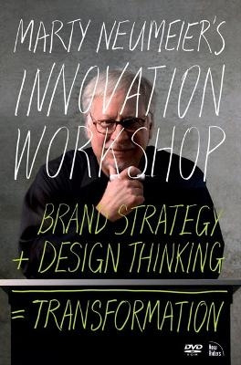 Marty Neumeier's INNOVATION WORKSHOP