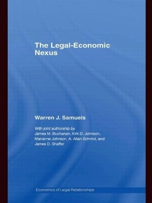 The Legal-Economic Nexus - Warren Samuels