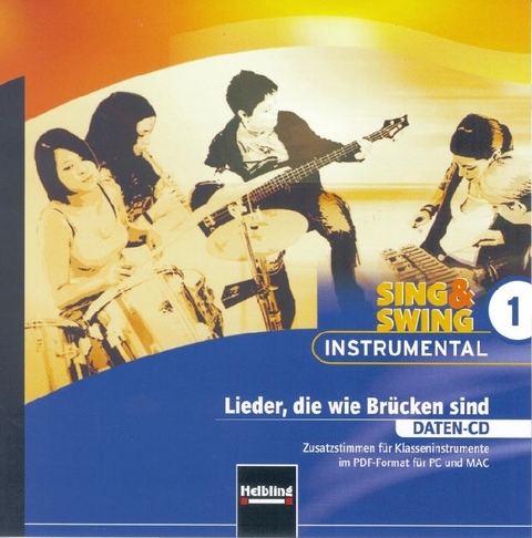Sing & Swing Instrumental 1. Lieder, die wie Br&uuml;cken sind. Daten-CD
