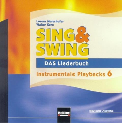 Sing & Swing - Das Liederbuch. AudioCD 6 / ALTE Ausgabe - Lorenz Maierhofer, Walter Kern