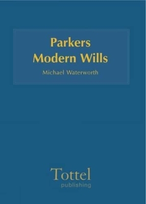 Parker's Modern Wills Precedents