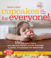 Enjoy Life's(......) Cupcakes and Sweet Treats for Everyone! - Betsy Laakso