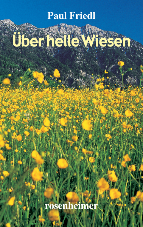 &Uuml;ber helle Wiesen - Paul Friedl