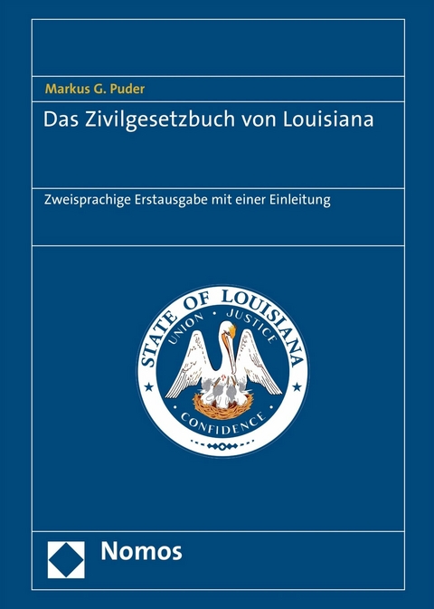 Das Zivilgesetzbuch von Louisiana - Markus G. Puder