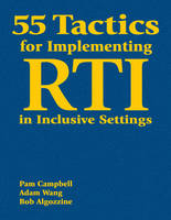 55 Tactics for Implementing RTI in Inclusive Settings - 