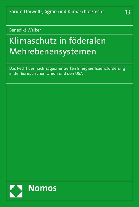 Klimaschutz in f&ouml;deralen Mehrebenensystemen - Benedikt Walker