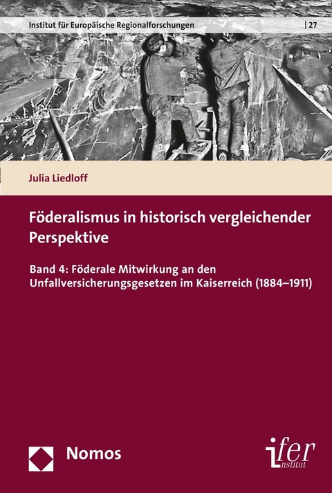 F&ouml;deralismus in historisch vergleichender Perspektive - Julia Liedloff