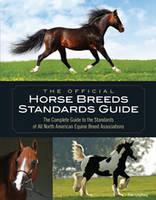 The Official Horse Breeds Standards Guide - Fran Lynghaug