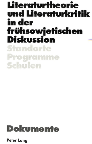 Literaturtheorie und Literaturkritik in der frühsowjetischen Diskussion