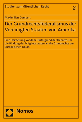 Der Grundrechtsföderalismus der Vereinigten Staaten von Amerika