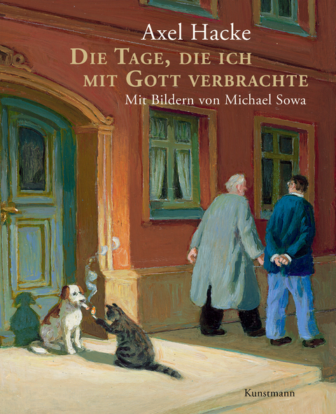 Die Tage, die ich mit Gott verbrachte - Axel Hacke